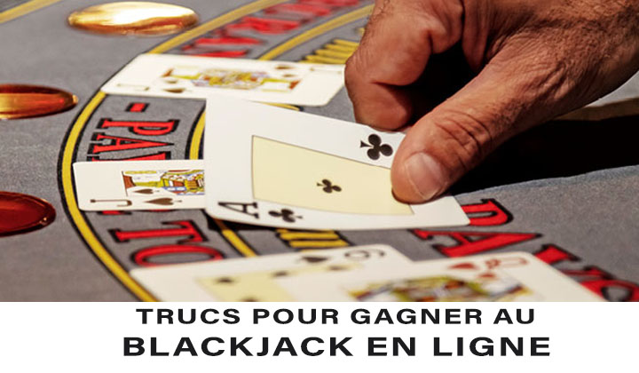 Trucs de pro pour gagner au blackjack en ligne